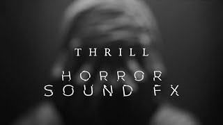 THRILL  Free Horror Sound Effects [upl. by Merrily]