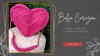 Bolso Corazón Tejido a Crochet  Tutorial en Español [upl. by Buine478]