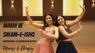 Sangeet Dance  Maahi Ve  SalaamEIshq  Wedding Choreo  Easy Steps  Dimpy amp Mansi [upl. by Nnylaehs47]