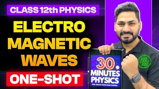 Electromagnetic Waves Class 12 Physics Revision in 30 Minutes  NEET  JEE  Boards  CUET [upl. by Nylhtac494]