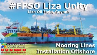 FPSO Liza Unity  Installation of mooring lines [upl. by Etyak]