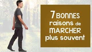 WOW 7 très bonnes raisons de marcher plus souvent [upl. by Anaihr298]