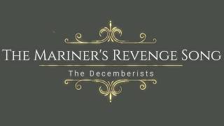 The Decemberists  The Mariners Revenge Song lyrics [upl. by Nodanrb]