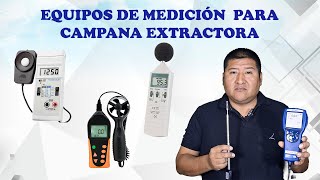 EQUIPOS DE MEDICION DE CAMPANA EXTRACTORA [upl. by Enogitna]