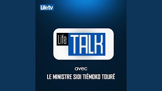 Life talk avec le ministre sidi tiémoko touré pt 8 [upl. by Bikales983]