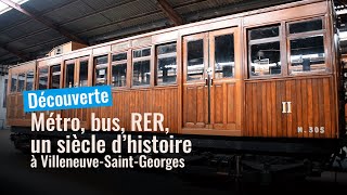 Un siècle de patrimoine roulant RATP à VilleneuveSaintGeorges [upl. by Attesoj]