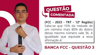 QUAL A EXPRESSÃO NUMÉRICA CORRETA  QUESTÃO COMENTADA 3  BANCA FCC [upl. by Sulecram]