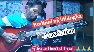 Budbud ug bibingka by max surban Fingerstyle Guitar cover Regene Nueva Sr [upl. by Annaynek82]