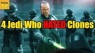 4 Jedi Who Hated Clone Troopers [upl. by Chard]