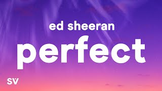 Ed Sheeran  Perfect Lyrics [upl. by Daloris600]