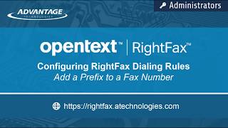 Configuring RightFax Dialing Rules Adding a Prefix to a Fax Number [upl. by Ecirpac]