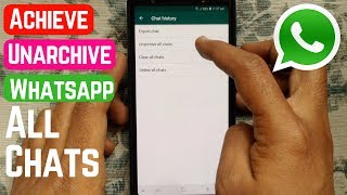 How to Archive or Unarchive WhatsApp All Chats Conversation in iPhone and Android [upl. by Accem868]