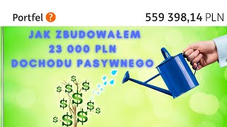 Odc 19 Jak zbudowałem 2000 PLN dochodu pasywnego miesięcznie po 4 latach inwestowania dywidendowego [upl. by Schaffer476]