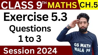 Class 9 math chapter 5 exercise 53 Q1  2  3  math class 9 ex 53  GS Math Wala PK [upl. by Elirpa]