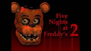 Five Nights at Freddys 2  Trailer Song [upl. by Zacarias]