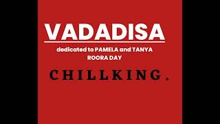 ChillkingVadadisaofficial Audio dedicated to Tanyaradzwa and Pamela roora day [upl. by Irroc]