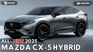 2025 MAZDA CX5 Hybrid Unveiled  A New Revolution [upl. by Warrin783]