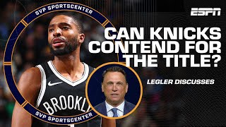 Tim Legler The Knicks helped close the gap to Celtics by trading for Mikal Bridges  SC with SVP [upl. by Melvin]