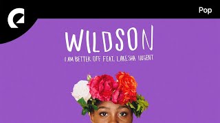 Wildson feat LaKesha Nugent  I Am Better Off [upl. by Raddatz]