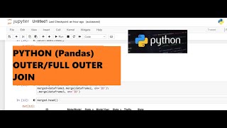 7 Python Joins How to perform a full outer joinouter joins in Pandas [upl. by Anyale]