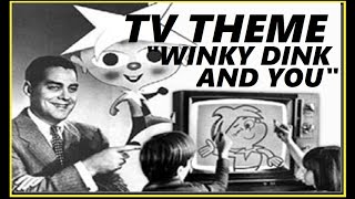 TV THEME  quotWINKY DINK AND YOUquot [upl. by Eelyam]