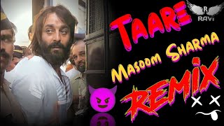 Taare Masoom Sharma  Hariyanvi Song Remix Hard Bass  FtRavi  Indian Top Mixing [upl. by Ellebana]