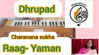 287Raag Yaman DHRUPAD  Tutorial Charanana sukha  dhrupad Mapadhani [upl. by Mcclees]