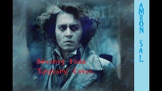 Epiphany A Sweeney Todd song cover [upl. by Estus]