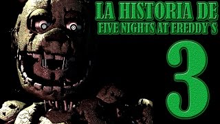 LA HISTORIA de FIVE NIGHTS at FREDDY´S 3 [upl. by Nordine]