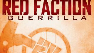 Red Faction Guerrilla OST Uprising Combat Part2 [upl. by Tawsha]