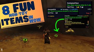 8 Fun NonToy Items in WoW [upl. by Rehpotsirk143]