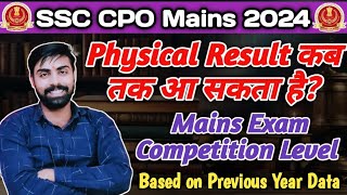 SSC CPO physical result  CPO Mains Exam Competition Level 🤔 Based on previous year data ✅ [upl. by Icart]