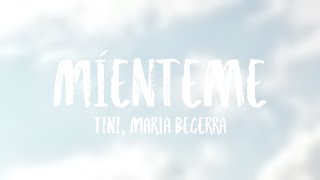 Míenteme  TINI Maria Becerra Lyrics Video [upl. by Colinson407]