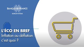 Inflation ou déflation  cest quoi   Banque de France [upl. by Akselaw]