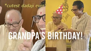 HAPPY BIRTHDAY DADAJI 🥺 🎉 ❤️  My Grandpa Turns 89 [upl. by Asaph]