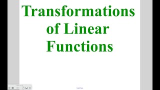 Algebra Lesson 44 Transformations of Linear Functions [upl. by Atiuqcir183]