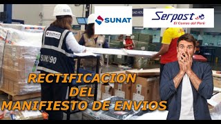 Como Realizar la Rectificación de Manifiesto Envios Postales SERPOST  SUNAT ADUANAS [upl. by Yasdnil]