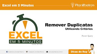 Excel em 5 minutos  REMOVER DUPLICATAS COM CRITÉRIO [upl. by Hoashis]