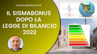 Il Sismabonus dopo la Legge di Bilancio 2022 [upl. by Aleahs]