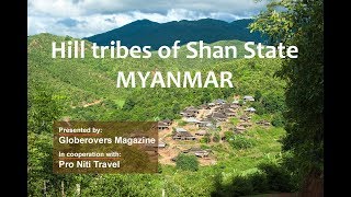 Hill tribes of Shan State Myanmar [upl. by Gayel]