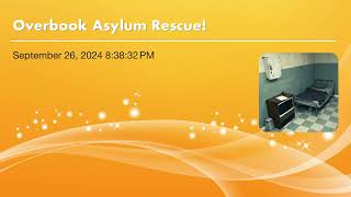 Overbrook Asylum Rescue [upl. by Kellyann]