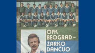 Ĺ˝arko DanÄŤuo  OFK Beograd 1979 [upl. by Benito]