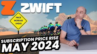 ZWIFT Subscription Price Rise May 2024  What You Need to Know [upl. by Leandra]