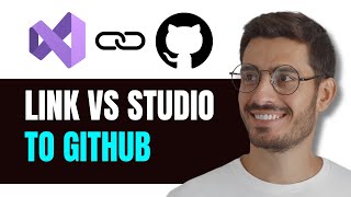 How To Link Visual Studio To Github  Connect VS Studio To Github [upl. by Tomi]