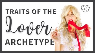 3 Signs that you are a LOVER ARCHETYPE 😍 12 Personality Archetypes [upl. by Refinaj]