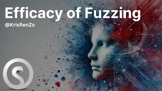 The Efficacy of Fuzzing [upl. by Benildis]