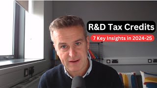 UK RampD Tax Credits have CHANGED  Key Insights for 202425 [upl. by Aisanat54]