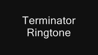 Terminator Polyphonic Ringtone [upl. by Ettennej817]