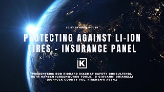 Protecting Against Li ion Fires Insurance Panel  Open House 2024 [upl. by Otina]