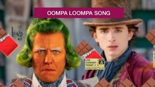 OOMPA LOOMPA SONG  WONKA [upl. by Jody817]